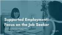 Supported Employment: Focus on the Job Seeker