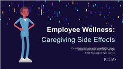 Employee Wellness: Caregiving Side Effects