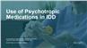 Use of Psychotropic Medications in IDD