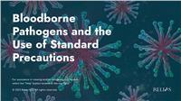 Bloodborne Pathogens and the Use of Standard Precautions