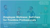Employee Wellness: Self-Care for Frontline Professionals