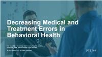 Decreasing Medical and Treatment Errors in Behavioral Health