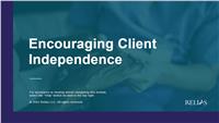 Encouraging Client Independence