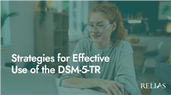 Strategies for Effective Use of the DSM-5-TR